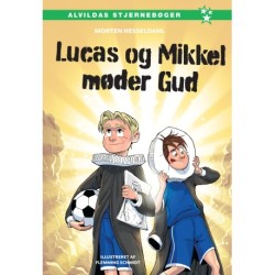 Lucas og Mikkel møder Gud