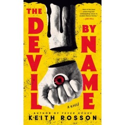 The Devil By Name: Part Two of the Fever House Duology