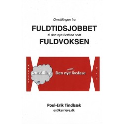 Omstillingen fra fuldtidsjobbet til den nye livsfase som fuldvoksen