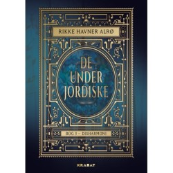 De Underjordiske 3: Disharmoni