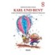 Karl und Bent -8: Karl und Bent bauen einen Heisluftballon