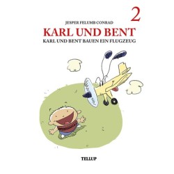 Karl und Bent -2: Karl und Bent bauen ein Flugzeug