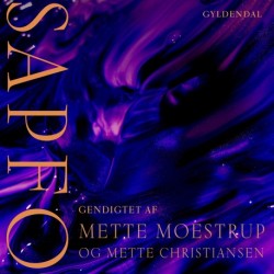 Sapfo: Gendigtet af Mette Moestrup og Mette Christiansen