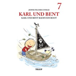 Karl und Bent -7: Karl und Bent bauen ein Boot