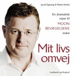 Mit livs omvej. En dramatisk rejse til Moon–bevægelsens indre