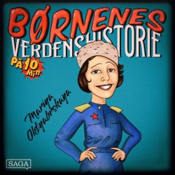 Mariya Oktyabrskaya - Børnenes verdenshistorie på 10 minutter