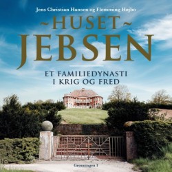 Huset Jebsen: Et familiedynasti i krig og fred