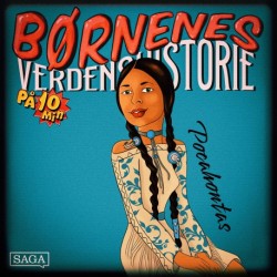 Pocahontas - Børnenes verdenshistorie på 10 minutter