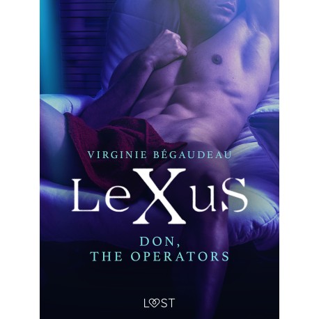LeXuS: Don, The Operators – erotic dystopia