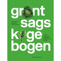 Grøntsagskogebogen: Den ultimative grundbog til det grønne køkken