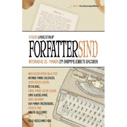 Forfattersind: Interviews og tanker om drømmejobbets bagsider