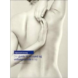 Din guide til en sund og velfungerende krop