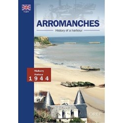 Arromanches, History Of A Harbour