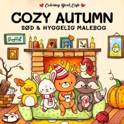 Malebog: Cozy Autumn - Cozy Coloring: sød og hyggelig malebog