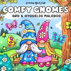Malebog: Comfy Gnomes - Cozy Coloring: sød og hyggelig malebog