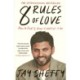 8 Rules of Love: How to Find it, Keep it, and Let it Go