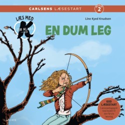 Læs med K for Klara (6) – En dum leg