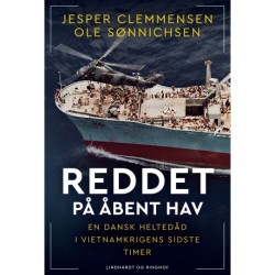 Reddet på åbent hav - En dansk heltedåd i Vietnamkrigens sidste timer