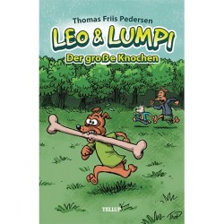 Leo und Lumpi -1: Der große Knochen