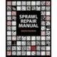 Sprawl Repair Manual