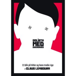 Goliath med overskæg: Et blik på Hitler og hans tredje rige