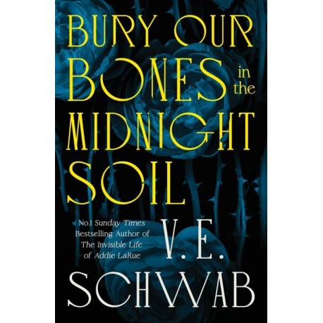 Bury Our Bones in the Midnight Soil
