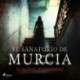 El sanatorio de Murcia (Dramatizado)