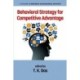 Behavioral Strategy for Competitive Advantage