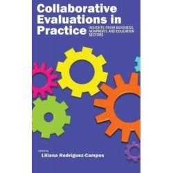 Collaborative Evaluation in Practice: Insights from Business, Nonprofit, and Education