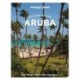 Lonely Planet Experience Aruba, Bonaire & Curacao: Includes Bonaire & Curacao
