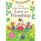 Little First Stickers Love and Friendship