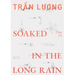 Tran Luong: Soaked in the Long Rain