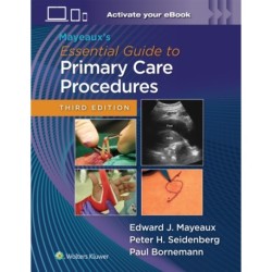 Mayeaux's Essential Guide to Primary Care Procedures: Print + eBook with Multimedia