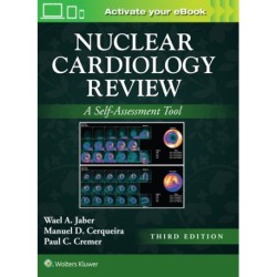 Nuclear Cardiology Review: Print + eBook with Multimedia: A Self-Assessment Tool