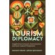 Tourism Diplomacy: Insights from Economic, Environmental, and Socio-Cultural Perspectives