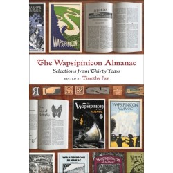 The Wapsipinicon Almanac: Selections from Thirty Years