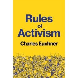 Rules of Activism: Organizing, Protest, and the Fight for Democracy