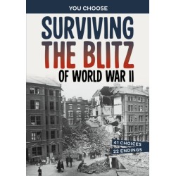 Surviving the Blitz of World War II: A History-Seeking Adventure