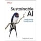 Sustainable AI: Tools for Moving Towards Green AI
