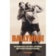 Ballyhoo!: The Roughhousers, Con Artists, and Wildmen Who Invented Professional Wrestling
