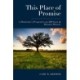This Place of Promise: A Historian's Perspective on 200 Years of Missouri History