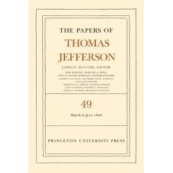 The Papers of Thomas Jefferson, Volume 49: 2 March to 10 July 1806