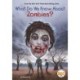 What Do We Know About Zombies?