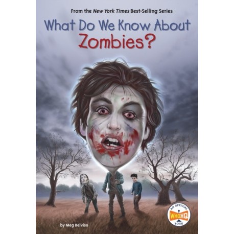 What Do We Know About Zombies?