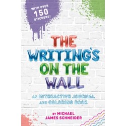 The Writing's on the Wall: An Interactive Journal and Coloring Book