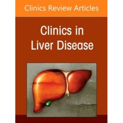 The Liver in Systemic Disease, An Issue of Clinics in Liver Disease