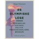 De Olympiske Lege. Oprindelse, historie, politik, professionalisme, økonomi