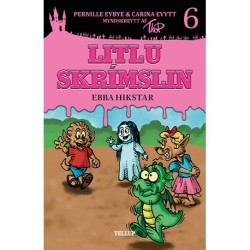 Litlu skrímslin -6: Ebba hikstar