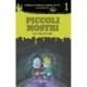 Piccoli mostri -1: Le creature