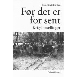 Før det er for sent: Krigsfortællinger